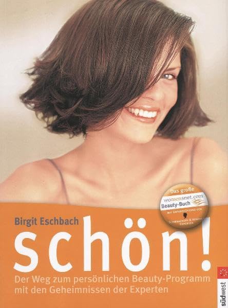 Schön!: Der Weg zum persönlichen Beauty-Programm mit den Geheimnissen der Experten Leisure, Home & Garden