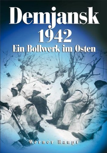 Demjansk - Ein Bollwerk im Osten Books
