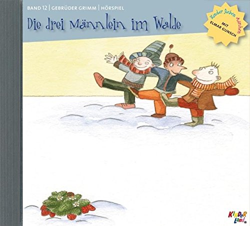 Die drei Männlein im Walde, Audio-CD: Der Geist im Glas; Hänsel und Gretel; Die sieben Raben; Die sechs Diener; Der Mond Fairy Tales & Legends
