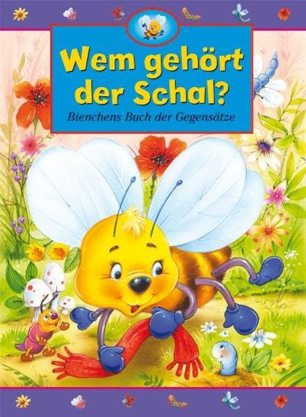 Wem gehört der Schal?: Bienchens Buch der Gegensätze Children's books