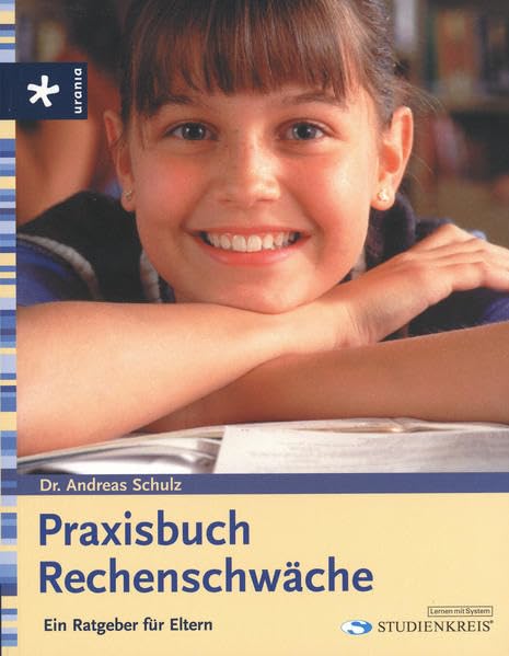 Praxisbuch Rechenschwäche: Ein Ratgeber für Eltern Study Guides