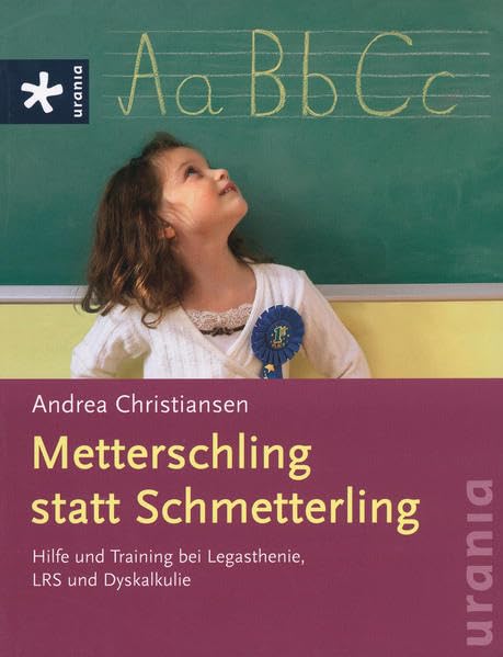 Metterschling statt Schmetterling: Hilfe und Training bei Legasthenie, LRS und Dyskalkulie Parents & Children