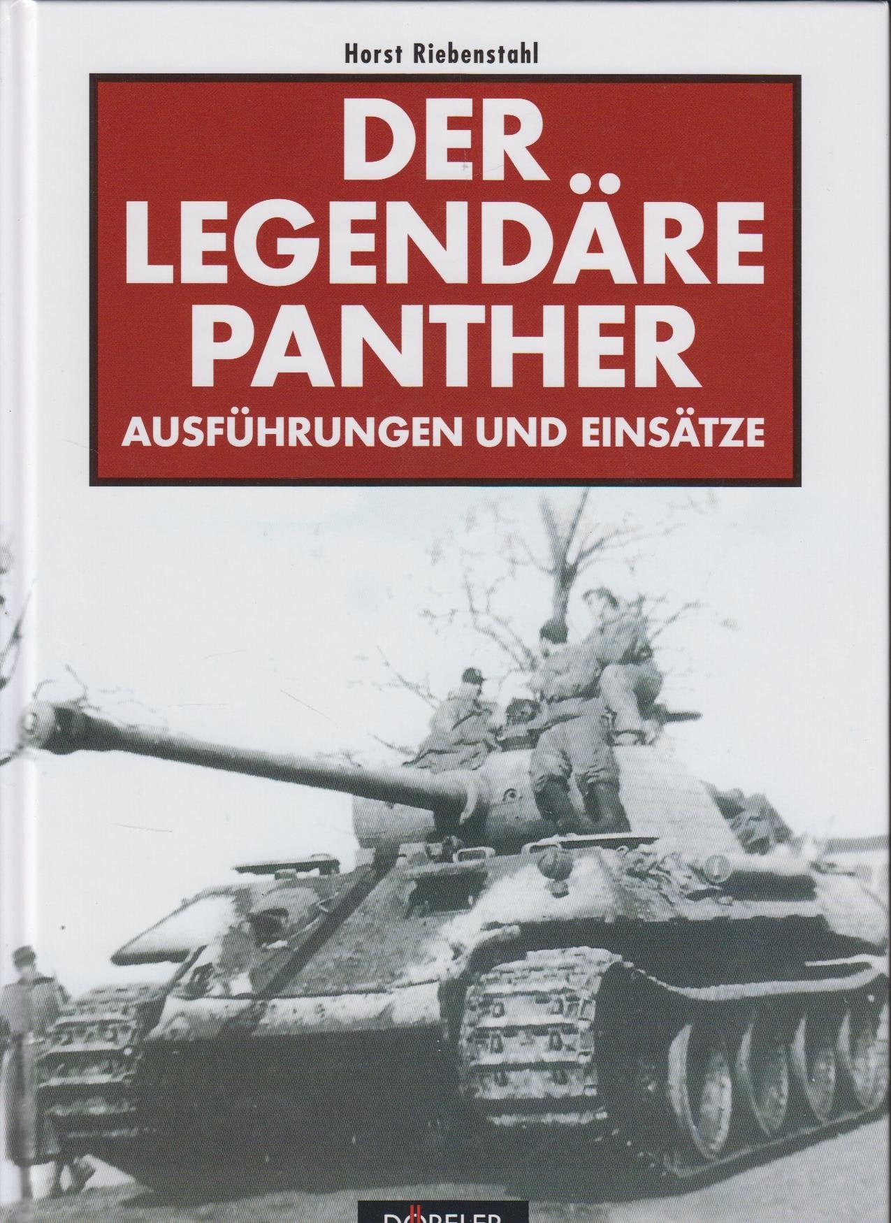 Der legendäre Panther: Ausführungen, Befehls-Panther, Ausbildung, Tarnungen, Einsätze Leisure, Home & Garden