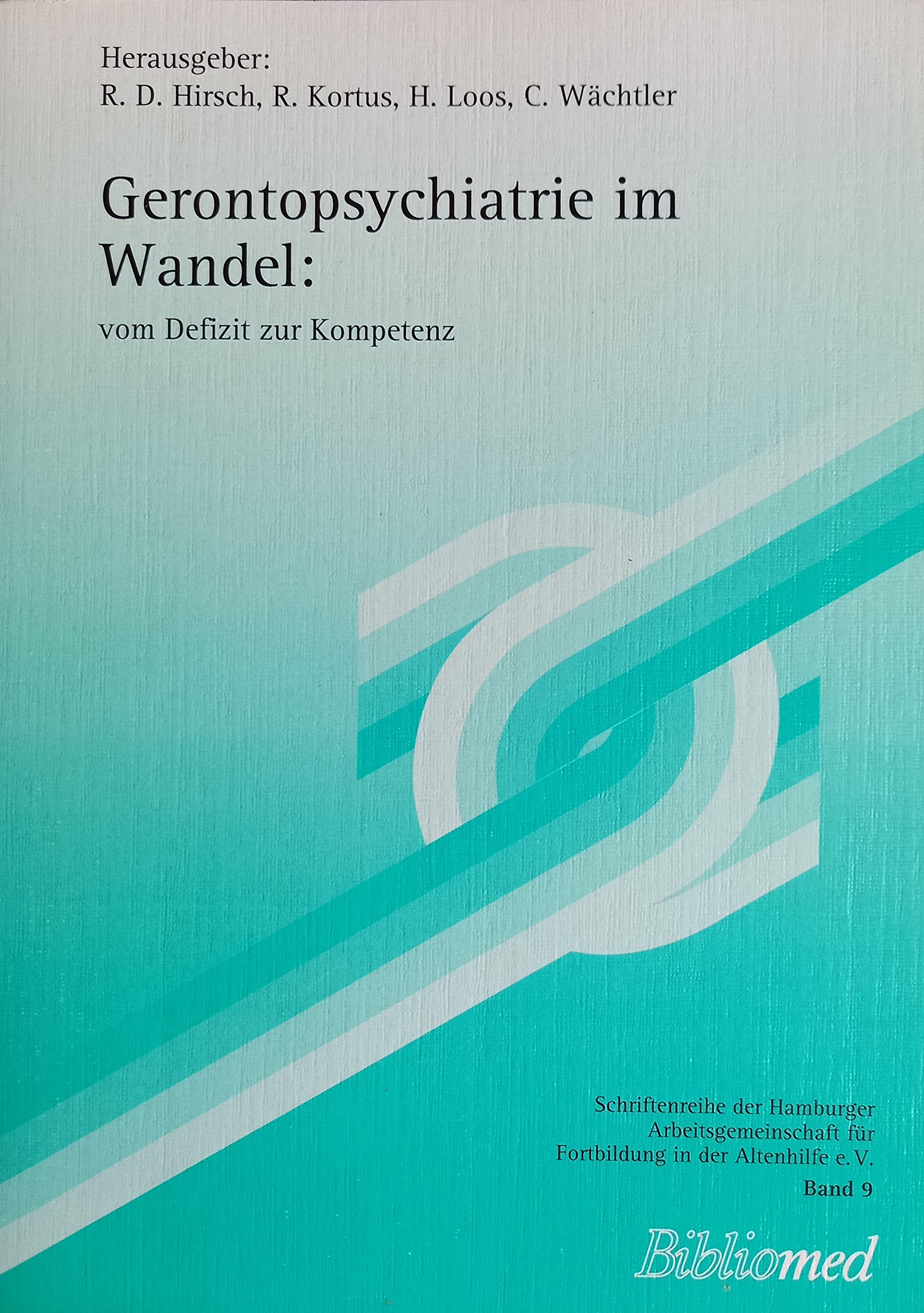 Gerontopsychiatrie im Wandel: Von Resignation zu Lebendigkeit: Dokumentation der 1. Jahrestagung der Deutschen Gesellschaft für Gerontopsychiatrie und ... für Fortbildung in der Krankenpflege) Medicine