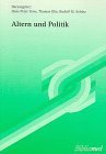 Altern und Politik: Mit e. Einführungsvortrag v. Peter Sloterdijk (Schriftenreihe der Hamburger Arbeitsgemeinschaft für Fortbildung in der Krankenpflege) Medicine
