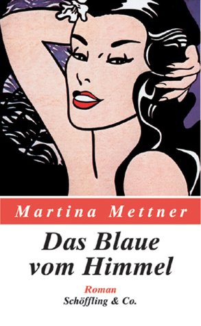 Das Blaue vom Himmel: Roman Humour & Satire