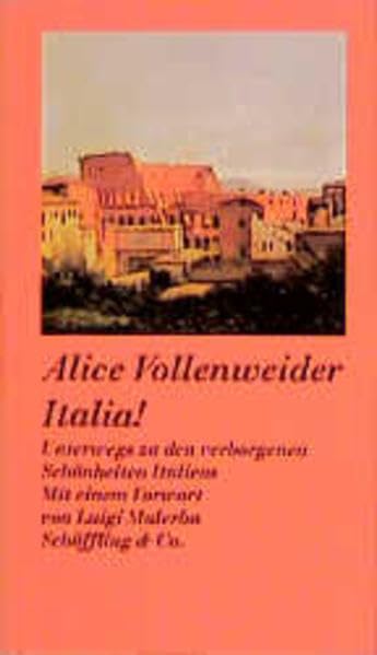 Italia!: Unterwegs zu den verborgenen Schönheiten Italiens Travel
