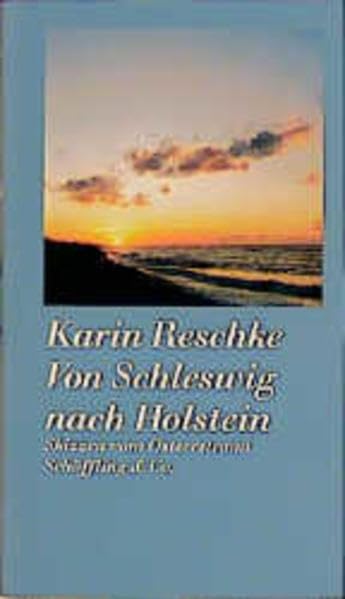 Von Schleswig nach Holstein: Skizzen vom Ostseestrand Travelogues