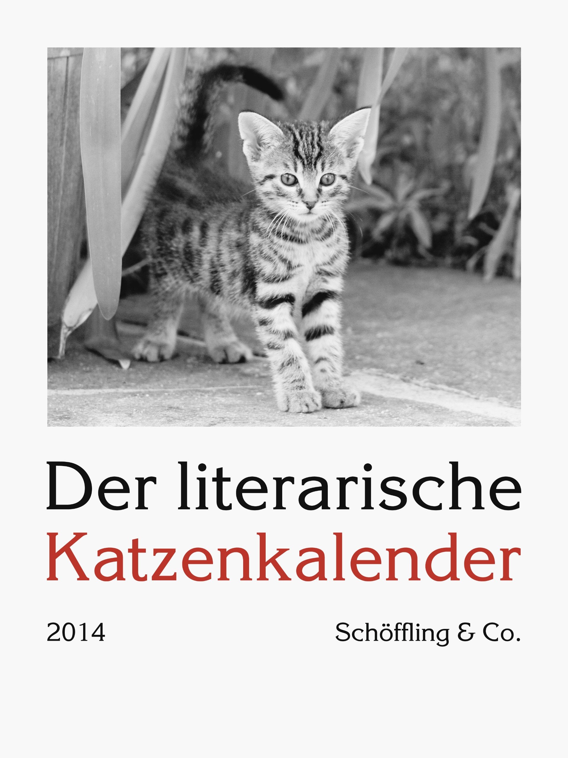 Der literarische Katzenkalender 2014: Wochenkalender Pets