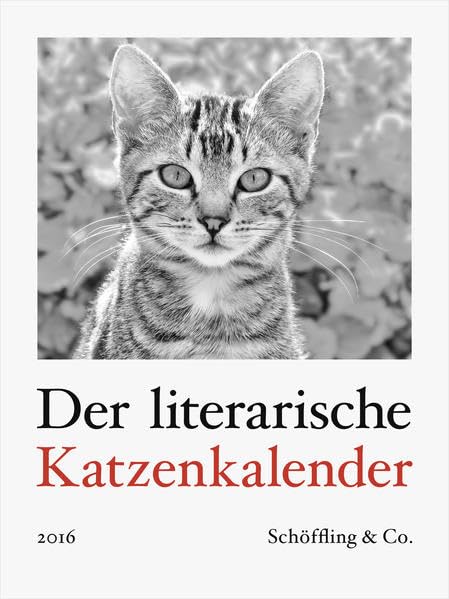 Der literarische Katzenkalender 2016: Zweifarbiger Wochenkalender: Wandkalender Leisure, Home & Garden