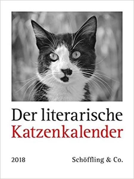 Der literarische Katzenkalender 2018: Zweifarbiger Wochenkalender Photography