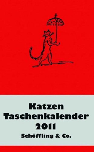 Der literarische Katzen Taschenkalender 2011 Pets