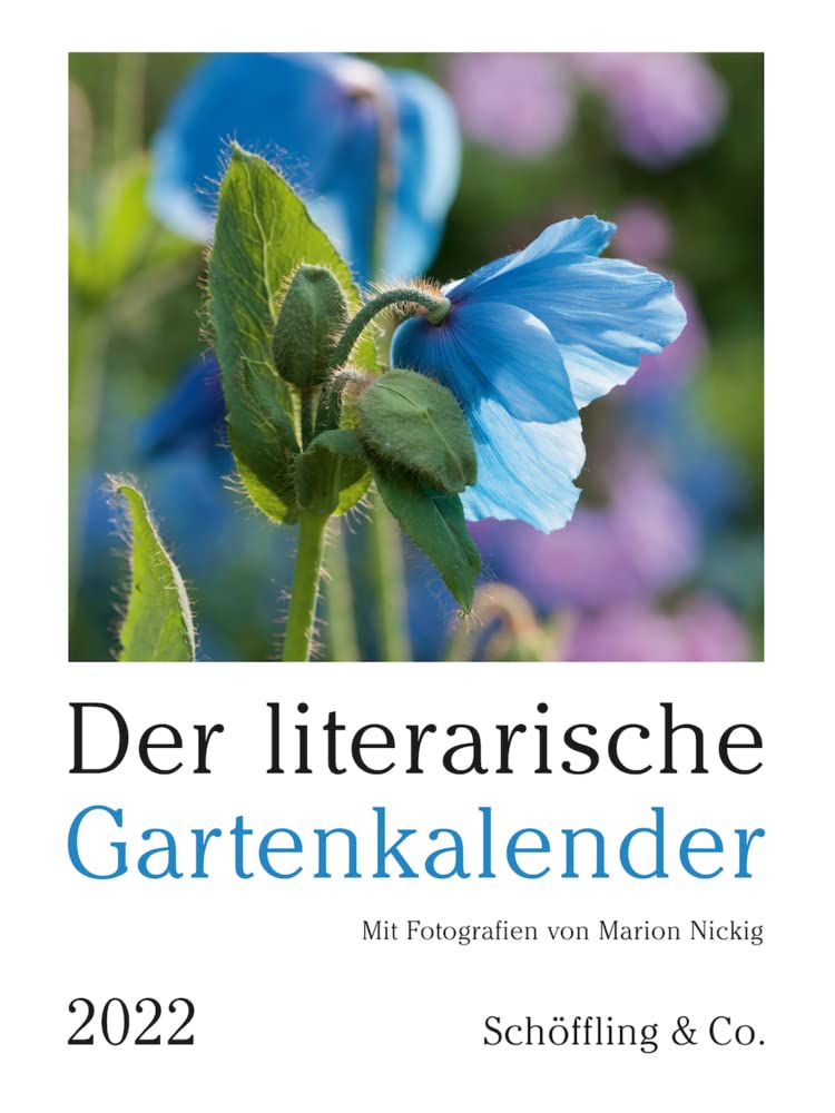 Der literarische Gartenkalender 2022: Mit Fotografien von Marion Nickig Arts & Music