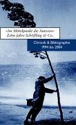 "Im Mittelpunkt die Autoren". Zehn Jahre Schöffling & Co.: Chronik & Bibliographie 1994 bis 2004: Zehn Jahre Schöffling & Co.. Chronik & Bibliographie 1994 - 2004 Law