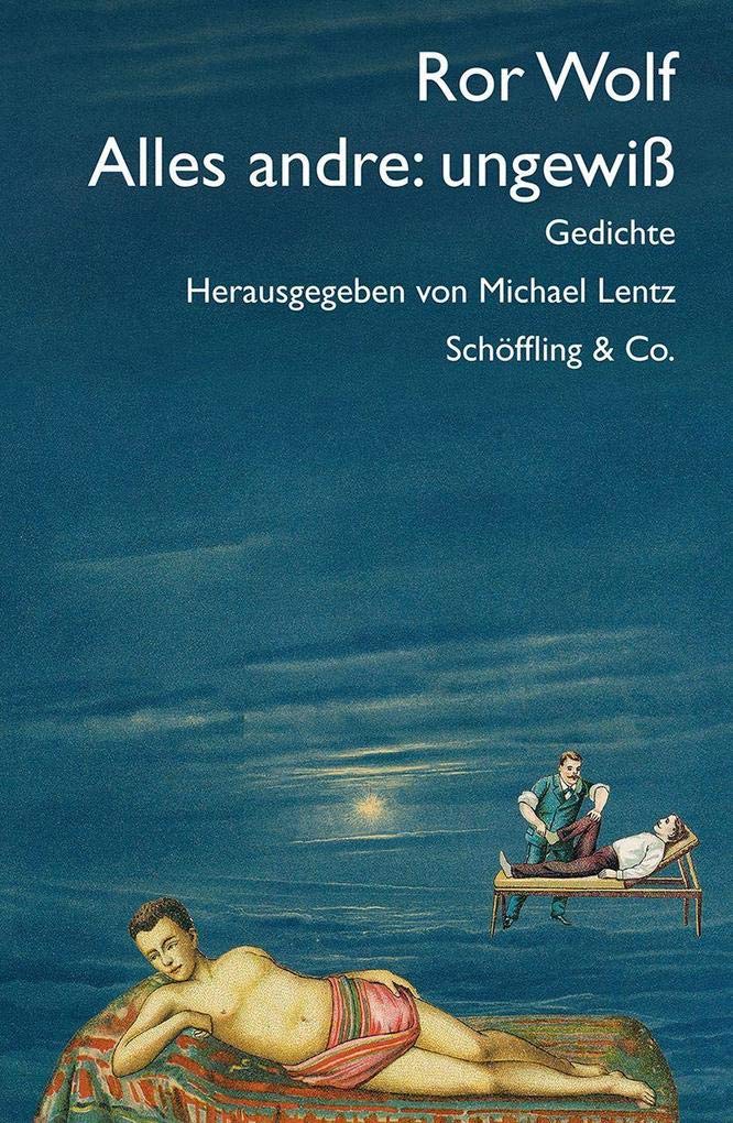 Alles andre: ungewiß Poetry