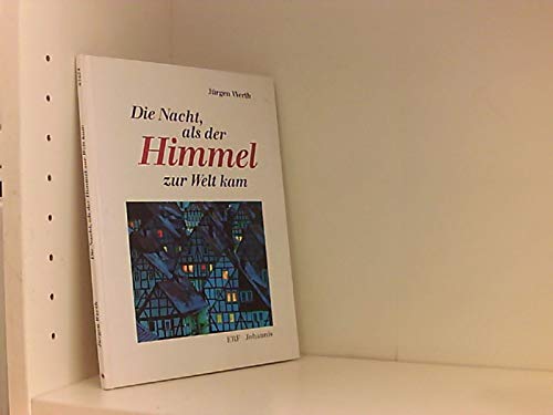 Die Nacht, als der Himmel zur Welt kam. Books