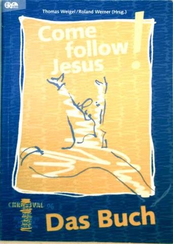Product Image: Christival 96, Das Buch. Come follow Jesus!