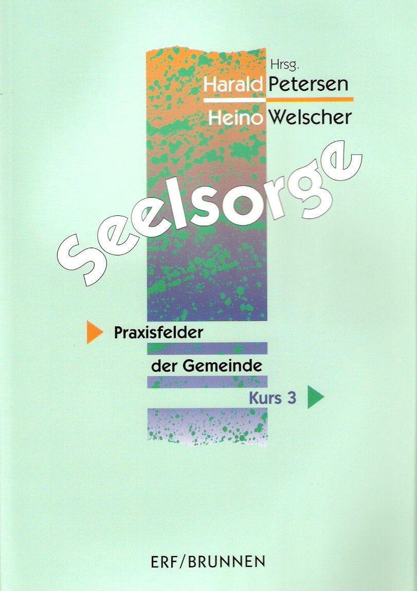 Seelsorge - Kurs 3: Praxisfelder der Gemeinde Religion & Esotericism