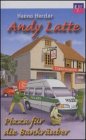 Andy Latte - Pizza für die Bankräuber cd