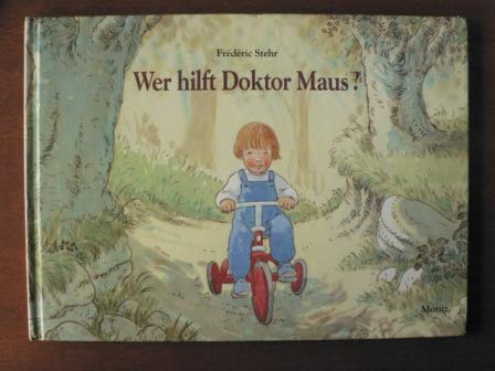 Children's Storybooks in Hardback: Wer Hilft Doktor Maus? Medicine