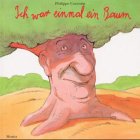 Ich war einmal ein Baum Children's books