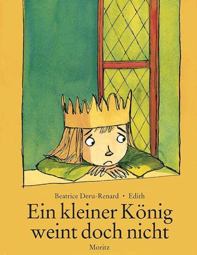 Ein kleiner König weint doch nicht Children's books