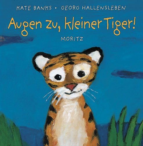 Augen zu, kleiner Tiger! Children's books