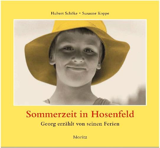 Sommerzeit in Hosenfeld: Georg erzählt von seinen Ferien Children's books