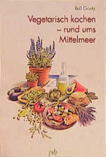 Vegetarisch kochen - rund ums Mittelmeer Health, Nutrition & Fitness
