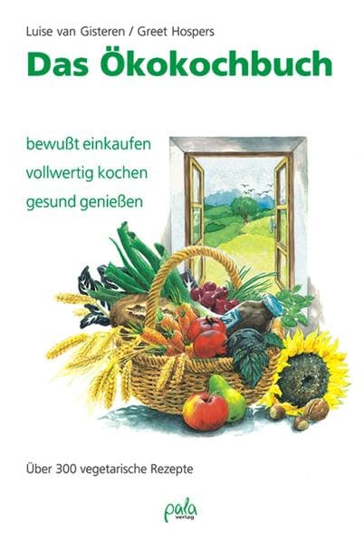 Das Ökokochbuch Leisure, Home & Garden