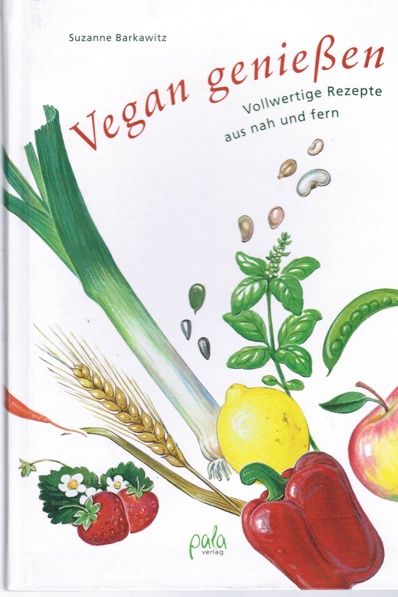 Vegan genießen. Vollwertige Rezepte aus nah und fern Leisure, Home & Garden