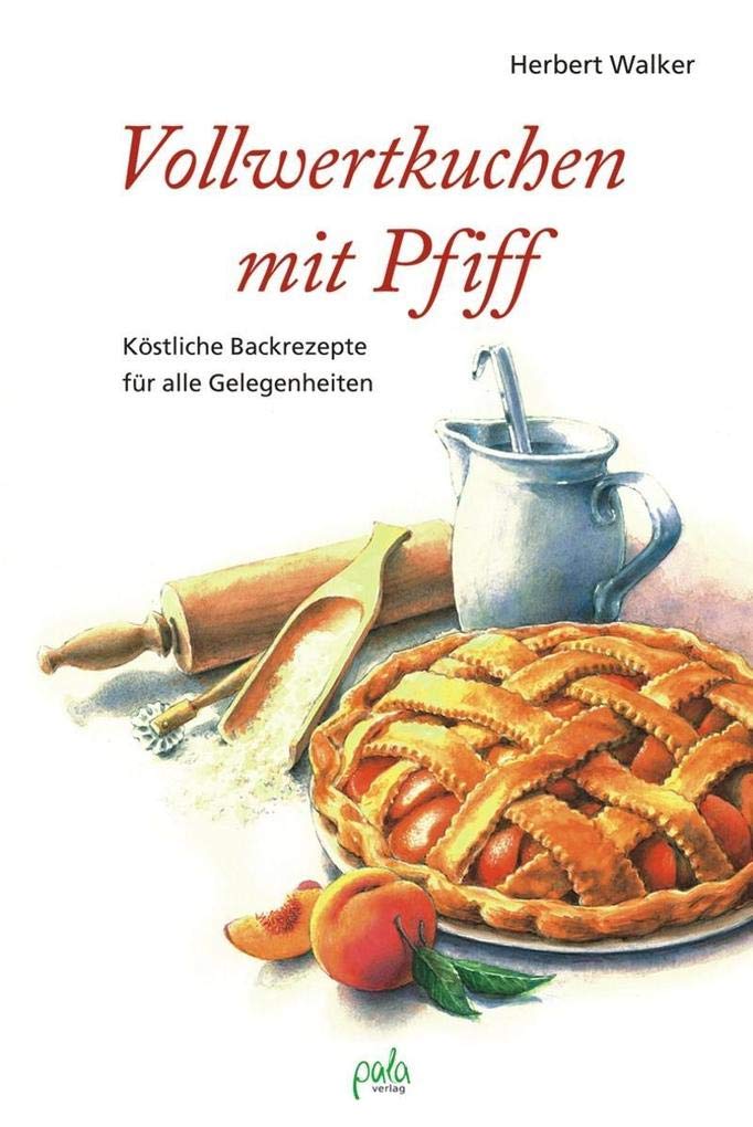 Vollwertkuchen mit Pfiff Leisure, Home & Garden Books