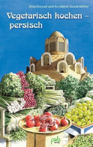 Vegetarisch kochen - persisch Leisure, Home & Garden Books