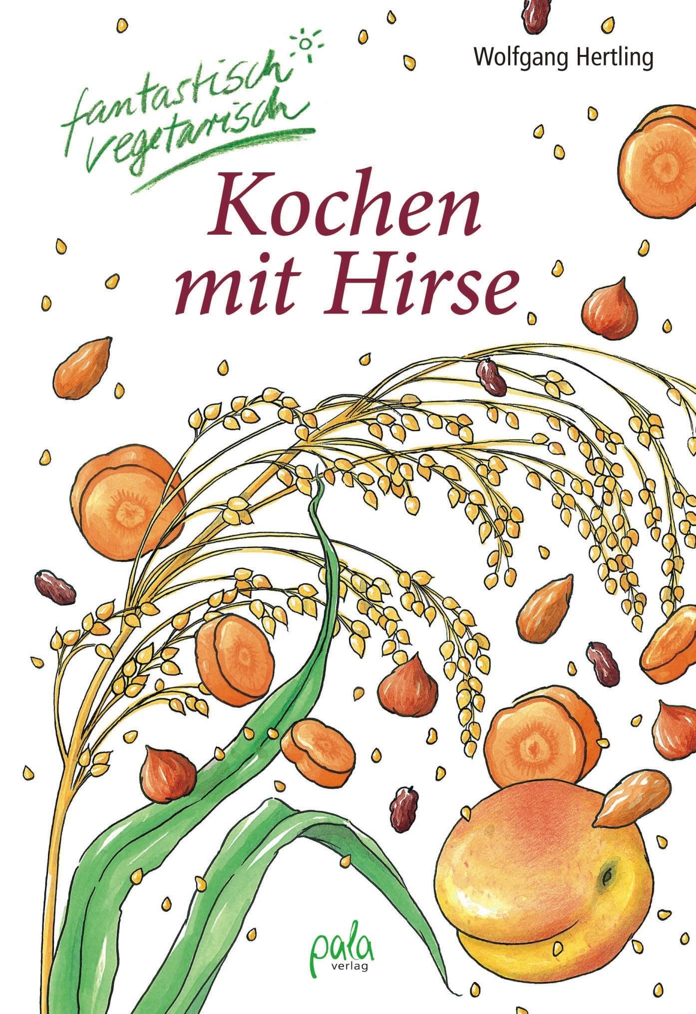 Kochen mit Hirse Leisure, Home & Garden Books