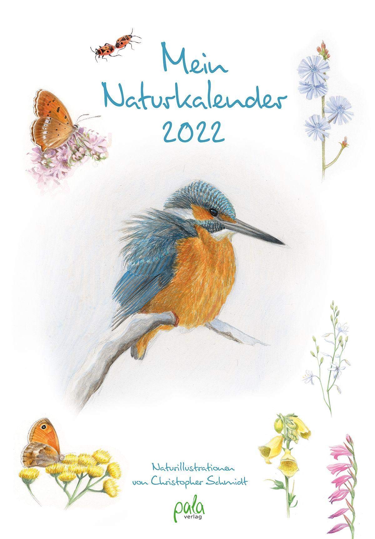 Mein Naturkalender 2022: Naturillustrationen von Christopher Schmidt Film, Art & Culture