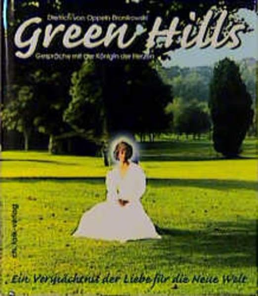 Green Hills. Gespräche mit der Königin der Herzen Inspiring women