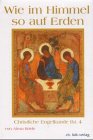 Wie im Himmel so auf Erden, Bd.4: Band 4 Religion & Esotericism