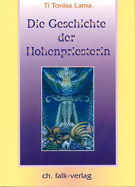 Die Geschichte der Hohenpriesterin 2 Religion & Esotericism