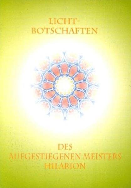 Licht-Botschaften des Aufgestiegenen Meisters Hilarion Health, Nutrition & Fitness