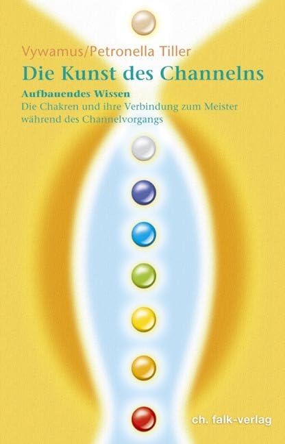 Die Kunst des Channelns Teil 2. Health, Nutrition & Fitness