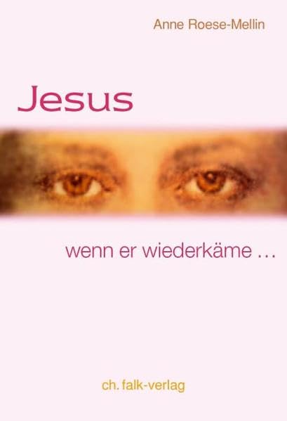 Jesus - wenn er wiederkäme Religion & Esotericism