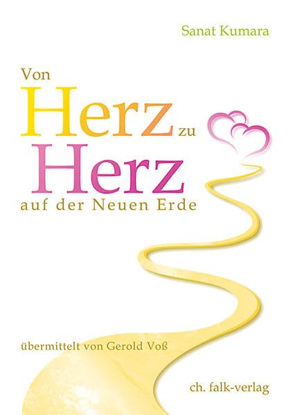 Von Herz zu Herz auf der Neuen Erde Religion & Esotericism