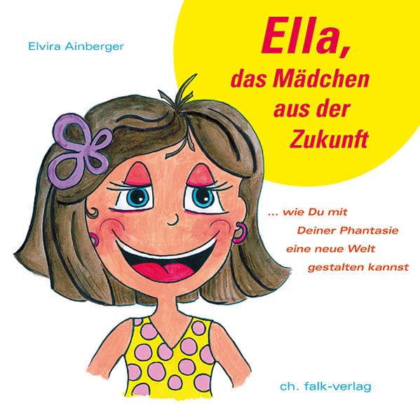 Ella, das Mädchen aus der Zukunft book
