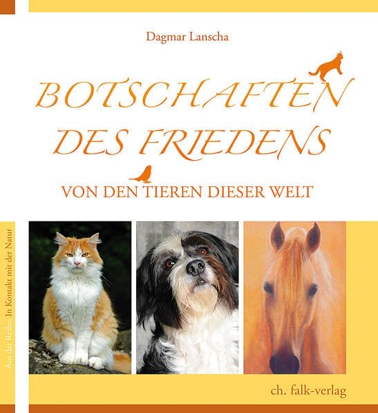 Botschaften des Friedens – von den Tieren dieser Welt Religion & Esotericism