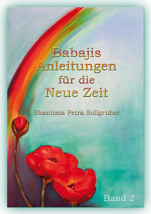 Babajis Anleitungen für die Neue Zeit, Band 2 Religion & Esotericism