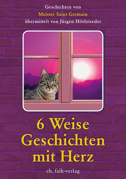Saint Germain - 6 Weise Geschichten mit Herz Fairy Tales & Legends