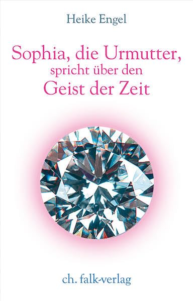 Product Image: Sophia, die Urmutter, spricht über den Geist der Zeit