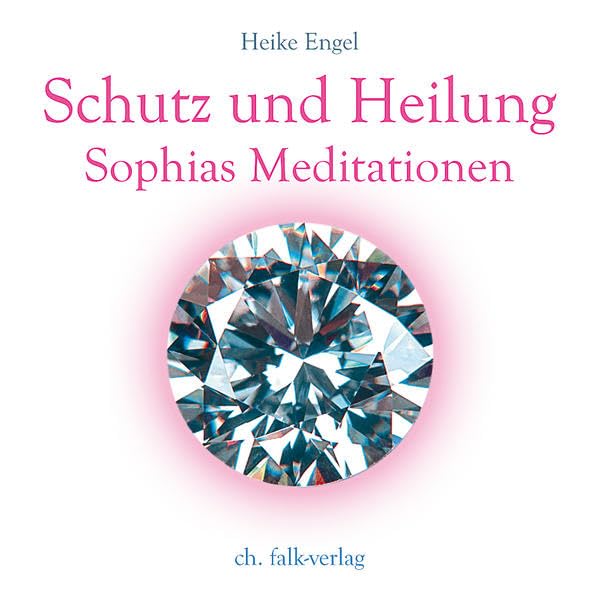 Schutz und Heilung: Sophias Meditationen Health, Nutrition & Fitness