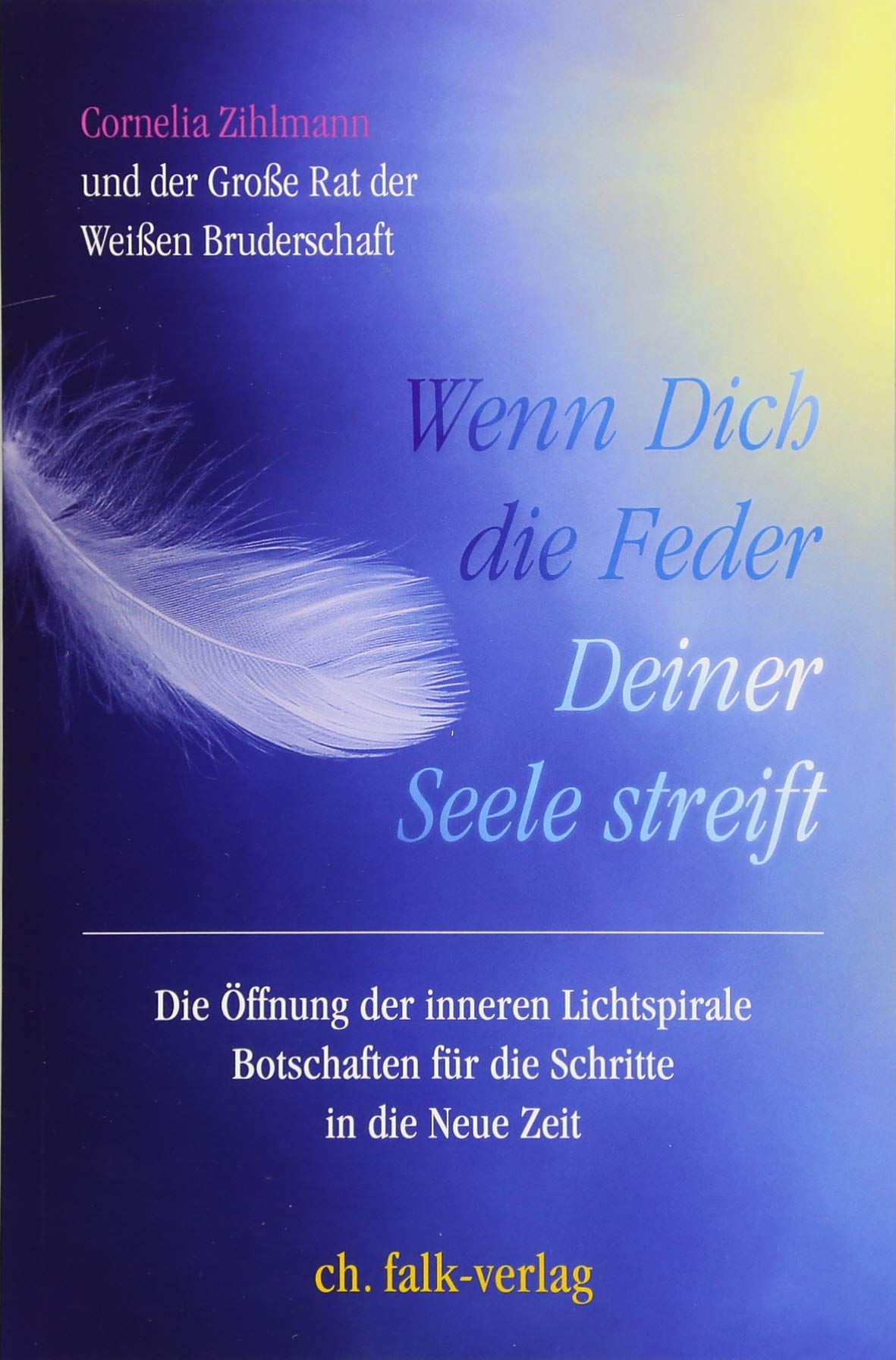 Wenn Dich die Feder Deiner Seele streift Health, Nutrition & Fitness