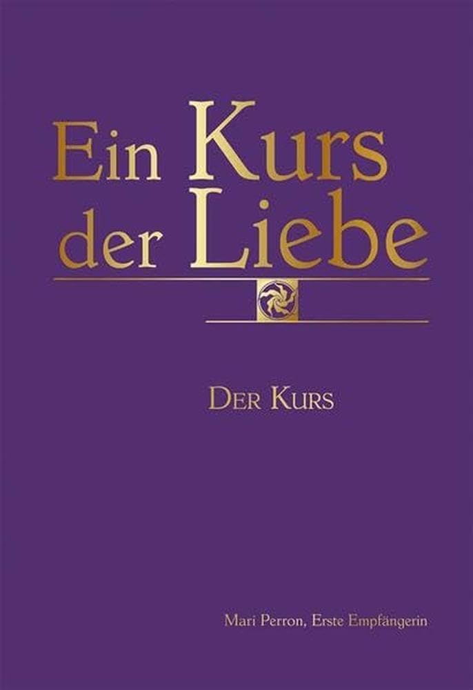 Ein Kurs der Liebe Religion & Esotericism